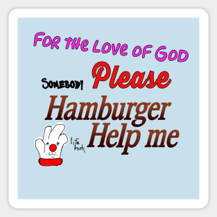 Hamburger Help Me Sticker